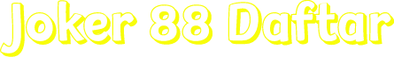 Joker 88 Daftar